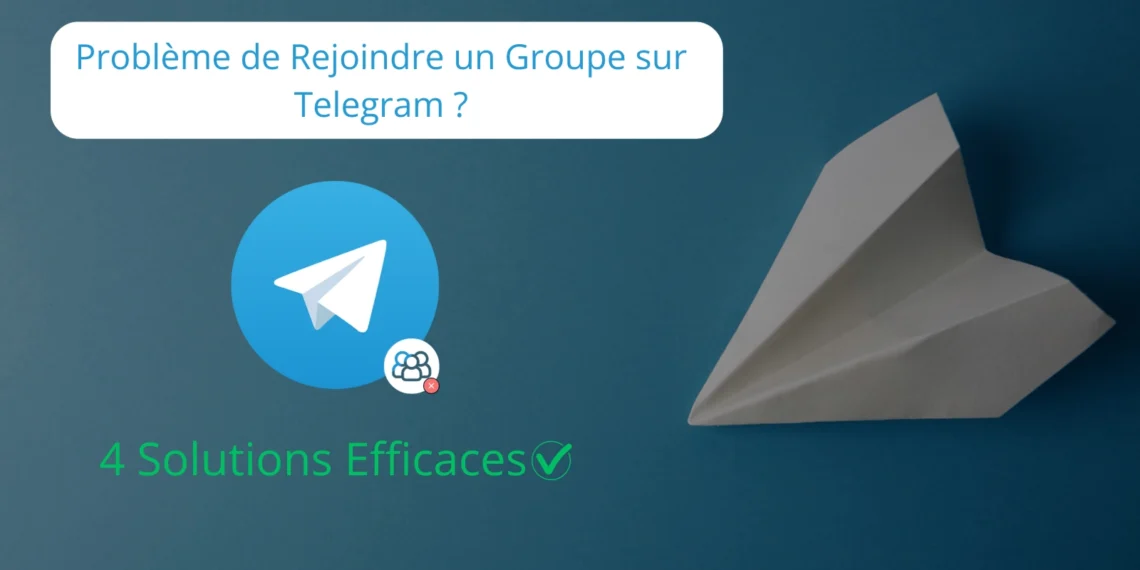 Problème de Rejoindre un Groupe sur Telegram
